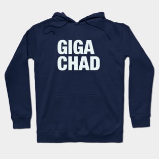 Giga Chad Hoodie